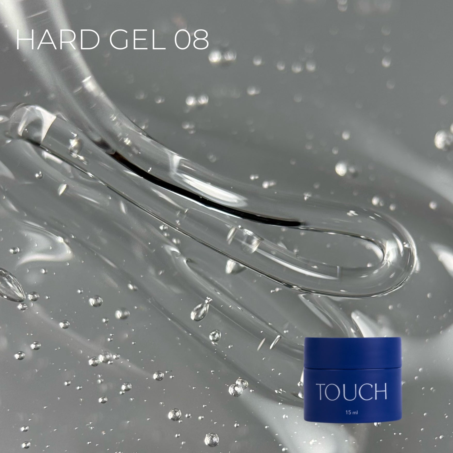 TOUCH Hard Gel 08