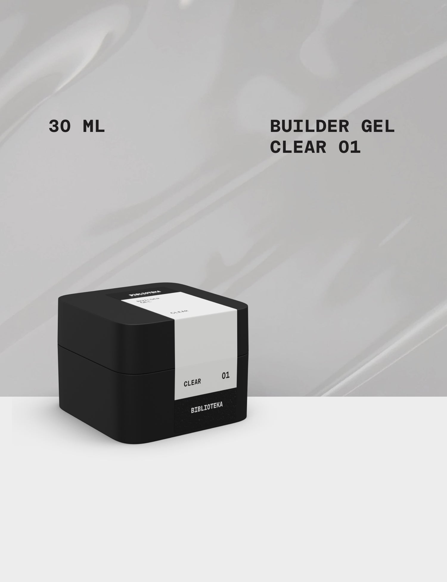 BIBLIOTEKA Builder Gel No. 01 Clear, 30 ml