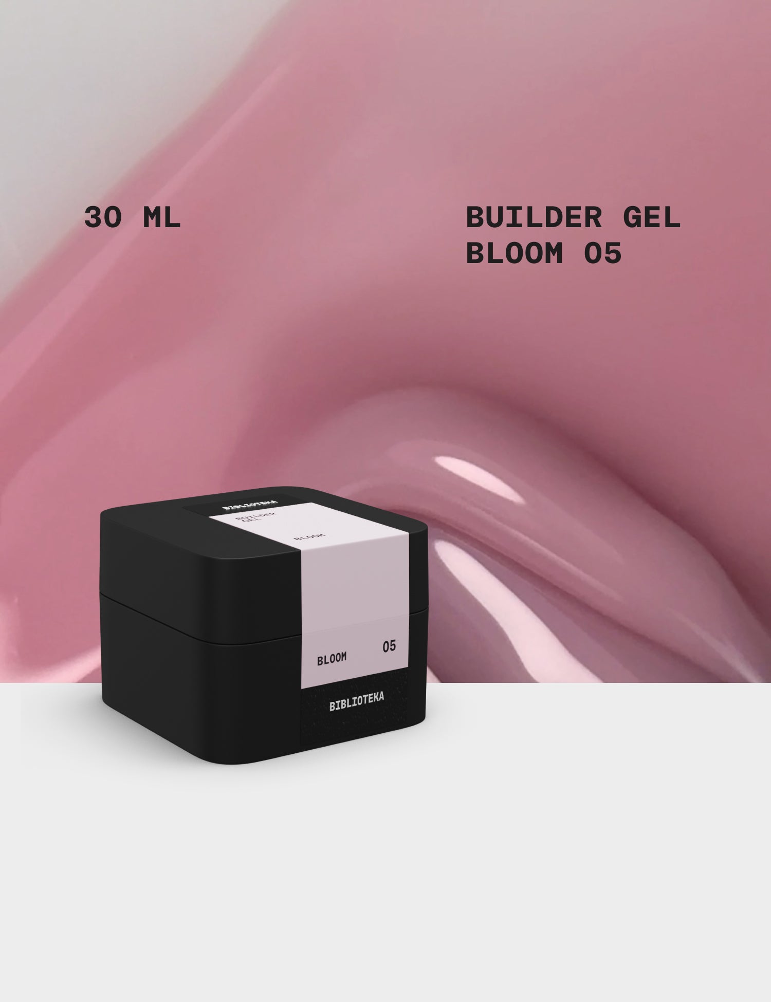 BIBLIOTEKA Builder Gel No. 05 Bloom, 30 ml